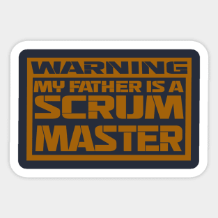 my father is a scrum master Sticker
